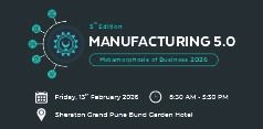 Manufacturing 5.0 - Metamorphosis of Business 2026